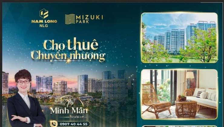 MUA BÁN CĂN HỘ MIZUKI NAM LONG, NGUYỄN VĂN LINH PHẠM HÙNG BÌNH
CHÁNH, GẦN QUẬN 7, NHẬN NHÀ Ở VÀ CHO THUÊ NGAY. LH: 0907404455